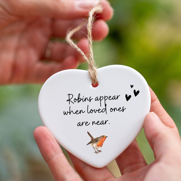 Robins Appear When Loved Ones Are Near Heart Ornament