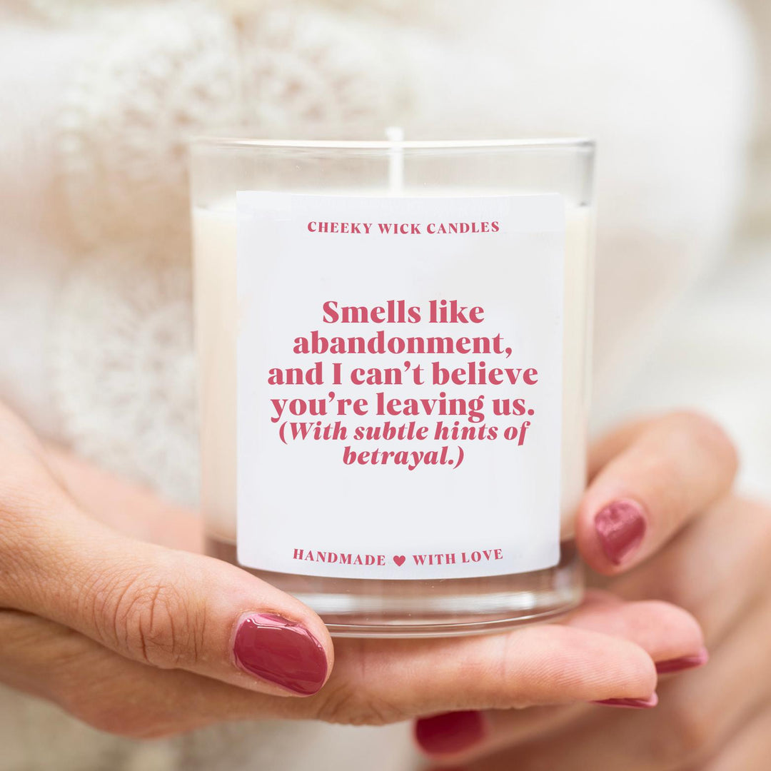 Smells Like Abandonment and Betrayal Candle