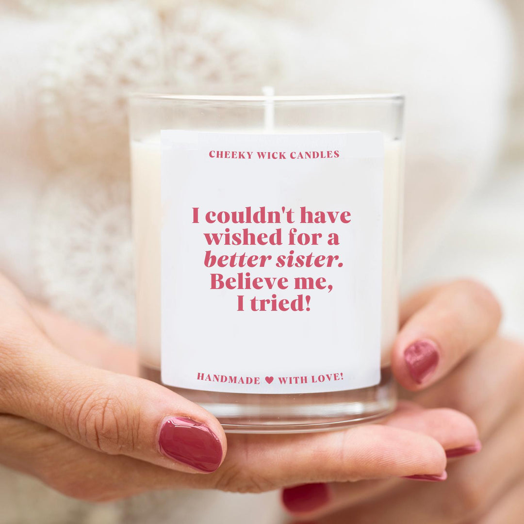 Candle Gift I Couldn't Ask for a Better Sister