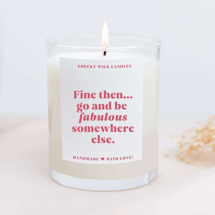 Funny Candle - Go Be Fabulous Somewhere Else Farewell Gift