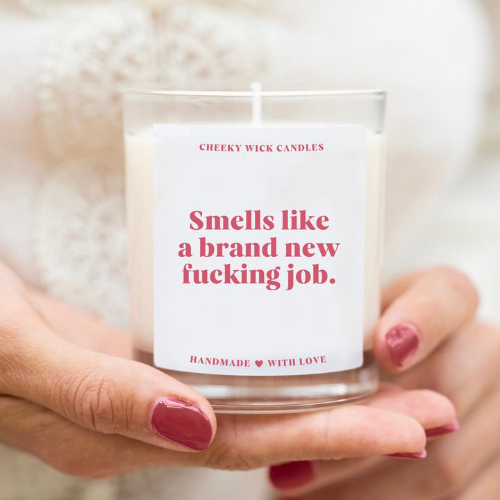 Smells Like a Brand New Fucking Job Candle
